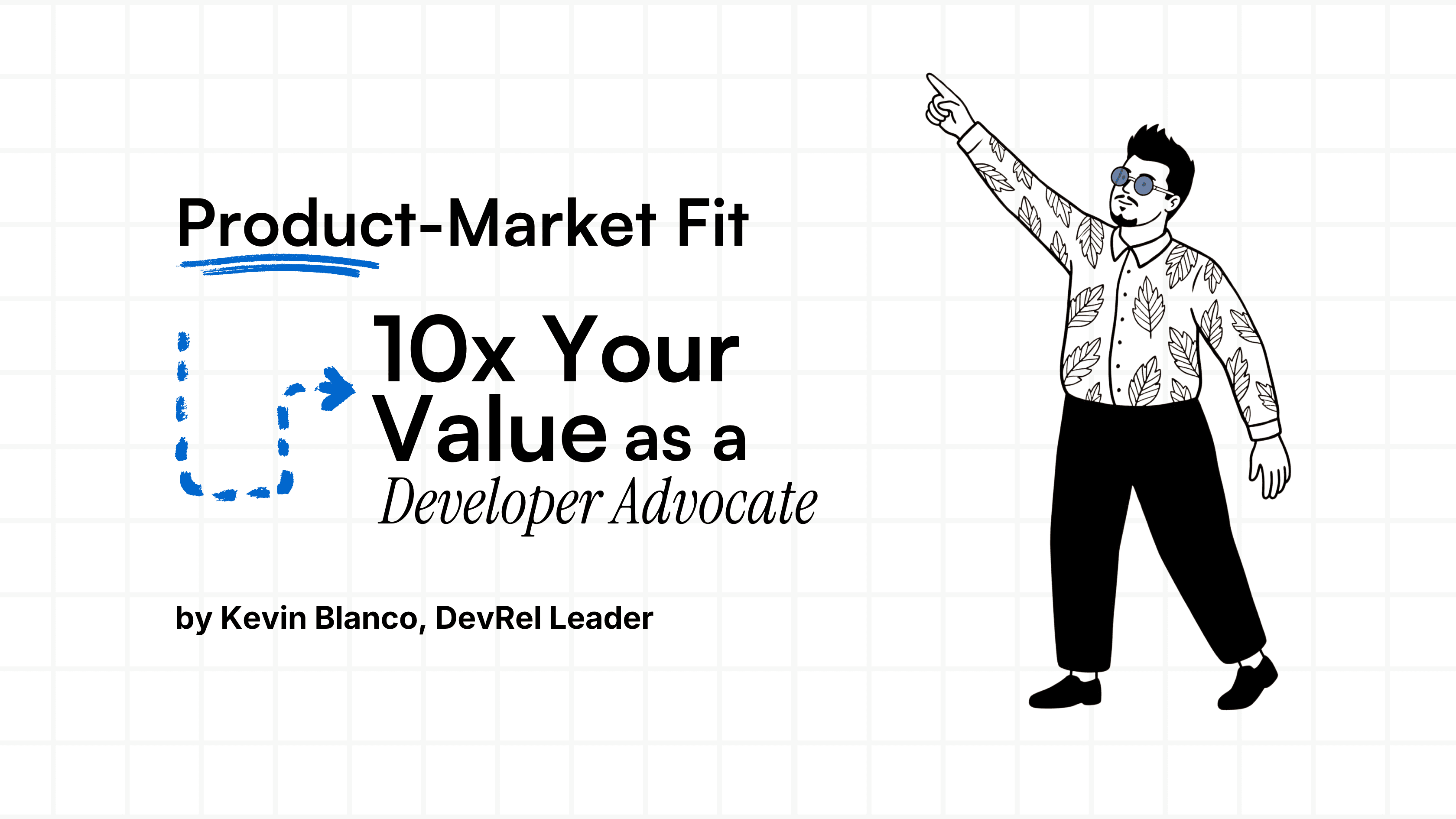 Why Understanding Product-Market Fit Makes You a More Valuable DevRel
